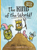 Cover Image for The King of the World! -- Ben Clanton, Hardcover