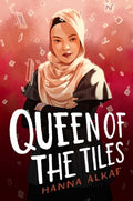 Cover Image for Queen of the Tiles -- Hanna Alkaf, Paperback