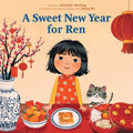 Cover Image for A Sweet New Year for Ren -- Michelle Sterling, Hardcover