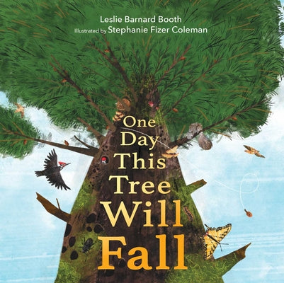 Cover Image for One Day This Tree Will Fall -- Leslie Barnard Booth, Hardcover