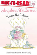 Cover Image for Angelina Ballerina Loves the Library -- Katharine Holabird, Paperback