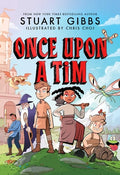 Cover Image for Once Upon a Tim -- Stuart Gibbs, Paperback