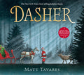 Cover Image for Dasher: How a Brave Little Doe Changed Christmas Forever -- Matt Tavares, Hardcover