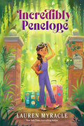 Cover Image for Incredibly Penelope -- Lauren Myracle, Hardcover