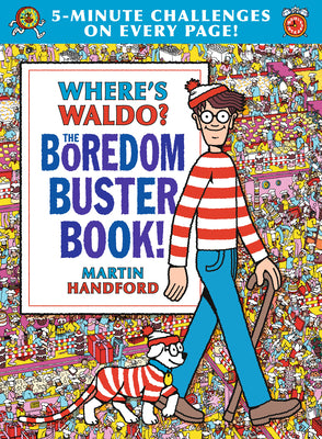 Cover Image for Where's Waldo? the Boredom Buster Book: 5-Minute Challenges: (Hidden Object Activity Book with Search & Find Puzzles, Mazes, Connect-The-Dots, Colorin -- Martin Handford, Hardcover