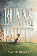 Cover Image for Bunns Rabbit -- Alan Barillaro, Hardcover