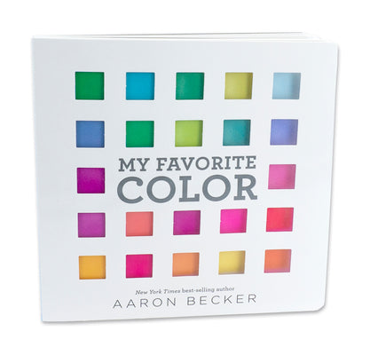 Cover Image for My Favorite Color: I Can Only Pick One? -- Aaron Becker, Board Books