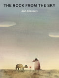Cover Image for The Rock from the Sky -- Jon Klassen, Hardcover