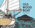 Cover Image for Old Wood Boat -- Nikki McClure, Hardcover