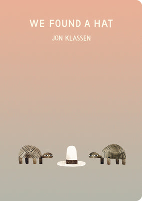 Cover Image for We Found a Hat -- Jon Klassen, Board Books