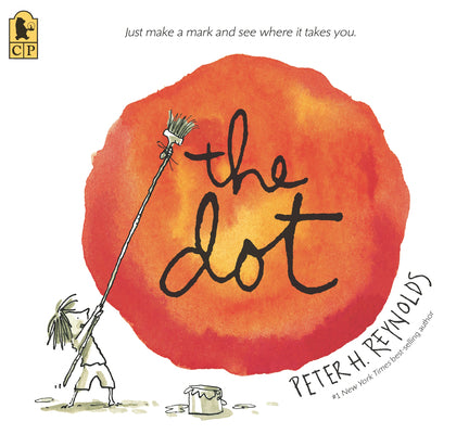Cover Image for The Dot: (A Creative Growth Storybook Boosting Confidence, Artistic Expression, and Emotional Intelligence Through Imagination - For Kids Ages 5-9 in -- Peter H. Reynolds, Paperback
