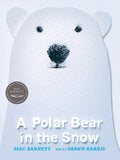 Cover Image for A Polar Bear in the Snow -- Mac Barnett, Paperback