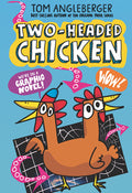 Cover Image for Two-Headed Chicken -- Tom Angleberger, Hardcover