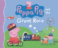 Cover Image for Peppa Pig and the Great Race: (A Story of Teamwork, Determination, and Friendly Competition - Perfect for Toddlers, Preschoolers, and Kids Ages 2-5) -- Candlewick Press, Hardcover