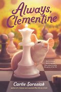 Cover Image for Always, Clementine -- Carlie Sorosiak, Hardcover