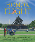 Cover Image for Honor Flight: Celebrating America's Veterans -- Jeff Gottesfeld, Hardcover