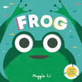 Cover Image for Frog -- Maggie Li, Board Books