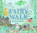 Cover Image for Fairy Walk -- Gaia Cornwall, Hardcover