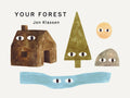 Cover Image for Your Forest -- Jon Klassen, Board Books