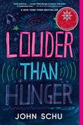 Cover Image for Louder Than Hunger -- John Schu, Paperback
