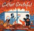 Cover Image for Gather Grateful -- Megan Litwin, Hardcover