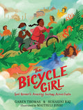 Cover Image for The Bicycle Girl: Jyoti Kumari's Amazing Journey Across India: (A True Story of Bravery, Determination, and Family Love Set in India During the Pandem -- Garen Thomas, Hardcover