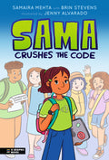 Cover Image for Sama Crushes the Code: A Graphic Novel -- Samaira Mehta, Hardcover