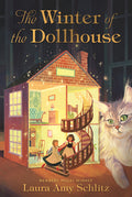 Cover Image for The Winter of the Dollhouse -- Laura Amy Schlitz, Hardcover