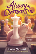 Cover Image for Always, Clementine -- Carlie Sorosiak, Paperback