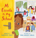Cover Image for Mi Escuela Is My School -- Laurenne Sala, Hardcover