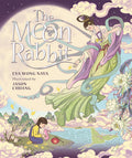 Cover Image for The Moon Rabbit -- Eva Wong Nava, Hardcover