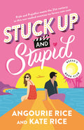 Cover Image for Stuck Up and Stupid: Reese's Book Club Pick -- Angourie Rice, Hardcover