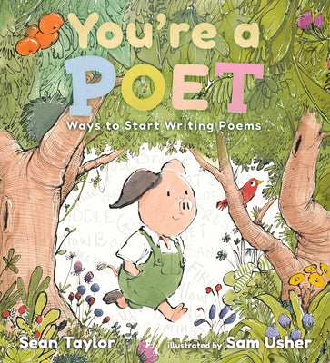Cover Image for You're a Poet: Ways to Start Writing Poems -- Sean Taylor, Hardcover