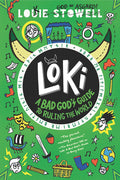 Cover Image for Loki: A Bad God's Guide to Ruling the World -- Louie Stowell, Paperback