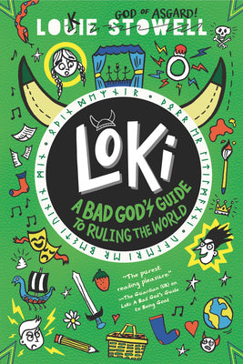 Cover Image for Loki: A Bad God's Guide to Ruling the World -- Louie Stowell, Paperback
