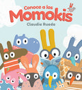 Cover Image for Conoce a Los Momokis -- Claudia Rueda, Hardcover