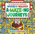 Cover Image for Where's Waldo? Amazing Journeys: The Ultimate Maze Adventure!: (A Maze Puzzle Activity Book with 100+ Hidden Objects to Search and Find - A Perfect Gi -- Martin Handford, Paperback