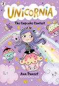 Cover Image for Unicornia: The Cupcake Contest: (A Magical Chapter Book for Kids Ages 5-7 about Friendship, Fairness, and Solving Sweet Challenges) -- Ana Punset, Paperback