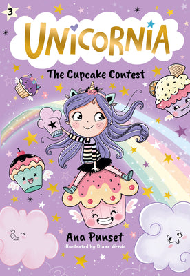 Cover Image for Unicornia: The Cupcake Contest: (A Magical Chapter Book for Kids Ages 5-7 about Friendship, Fairness, and Solving Sweet Challenges) -- Ana Punset, Paperback
