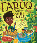 Cover Image for Faruq and the Wiri Wiri: A Celebration of Family and Food -- Sophia Payne, Hardcover