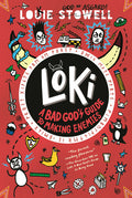 Cover Image for Loki: A Bad God's Guide to Making Enemies -- Louie Stowell, Paperback