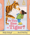 Cover Image for Do You See the Tiger? -- Philip Ardagh, Hardcover