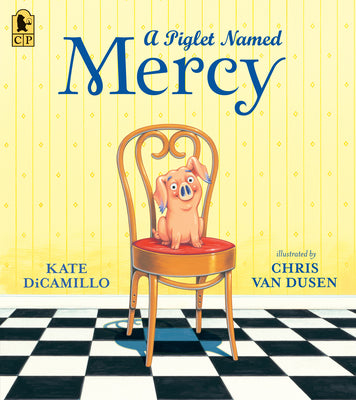 Cover Image for A Piglet Named Mercy -- Kate DiCamillo, Paperback