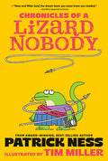 Cover Image for Chronicles of a Lizard Nobody -- Patrick Ness, Paperback