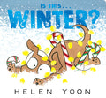 Cover Image for Is This . . . Winter? -- Helen Yoon, Board Books
