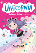 Cover Image for Unicornia: Rainbow Roller Skates: (A Magical Chapter Book for Kids Ages 5-7 about Friendship, Fun, and Rainbow-Sparkle Roller Skating) -- Ana Punset, Hardcover