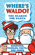 Cover Image for Where's Waldo? the Search for Santa: Searches, Puzzles, Facts, and Jokes -- Martin Handford, Paperback