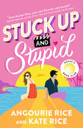 Cover Image for Stuck Up and Stupid -- Angourie Rice, Paperback