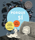 Cover Image for Porque Sí -- Mac Barnett, Board Books