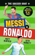 Cover Image for The Soccer Goat: Messi V. Ronaldo -- Matt Oldfield, Hardcover